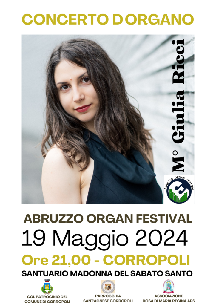 CONCERTO D’ORGANO IN ONORE DELLA MADONNA DEL SABATO SANTO a Corropoli il primo evento della IV edizione dell’Abruzzo Organ Festival