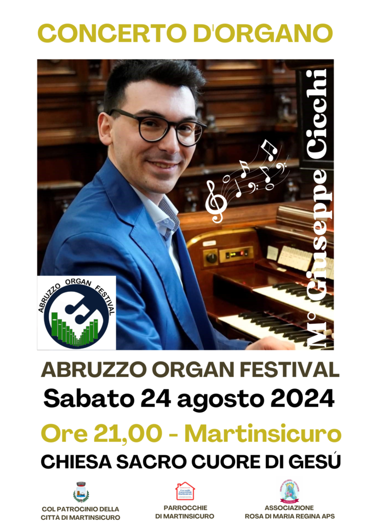 PROSEGUENDO SULLA VIA DI BACH CON IL M° GIUSEPPE CICCHI – IL SECONDO CONCERTO DELL’ABRUZZO ORGAN FESTIVAL A MARTINSICURO